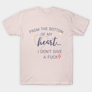 I dont give a F*ck T-Shirt